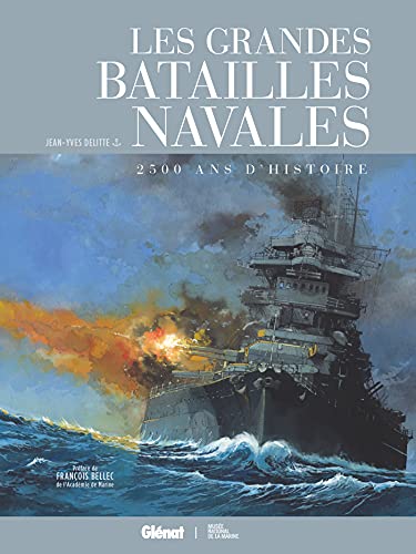 Les grandes batailles navales: 2500 ans d'histoire