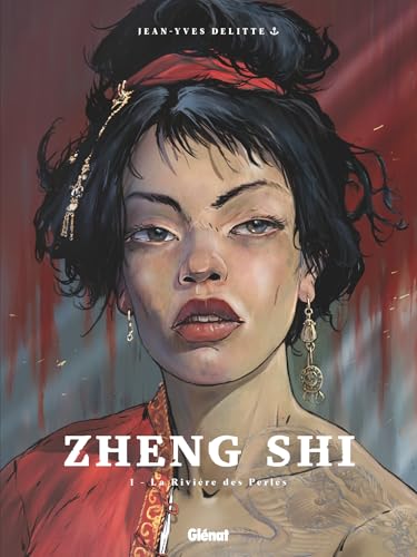 Zheng Shi - Tome 01: La Rivière des perles