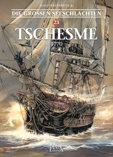 Die Großen Seeschlachten / Tschesme - 1770 Die Großen Seeschlachten / Tschesme - 1770 von Finix Comics e.V.