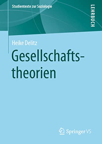 Gesellschaftstheorien (Studientexte zur Soziologie) von Springer VS