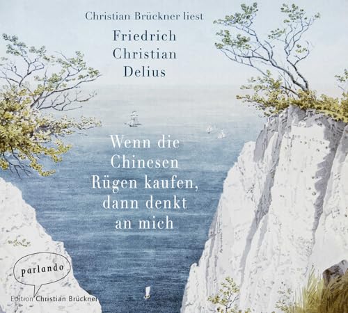 Wenn die Chinesen Rügen kaufen, dann denkt an mich von Argon Verlag GmbH