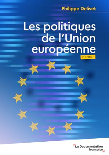 Les politiques de l'Union européenne Les politiques de l'Union européenne von DOC FRANCAISE