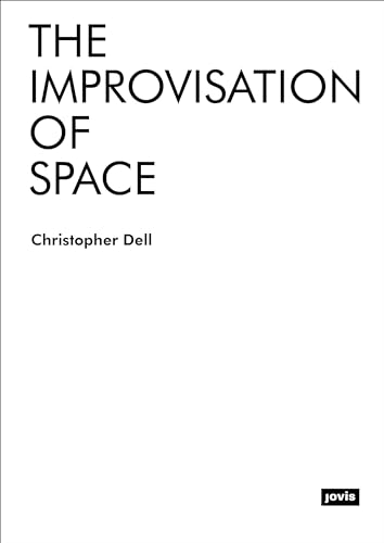 The Improvisation of Space