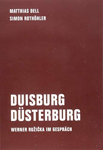 Duisburg Düsterburg: Werner Ružička im Gespräch von Verbrecher Verlag