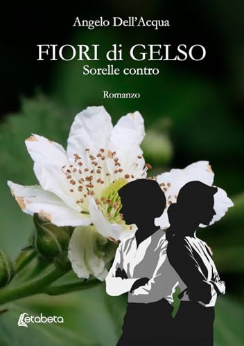 Fiori di gelso. Sorelle contro von EBS Print