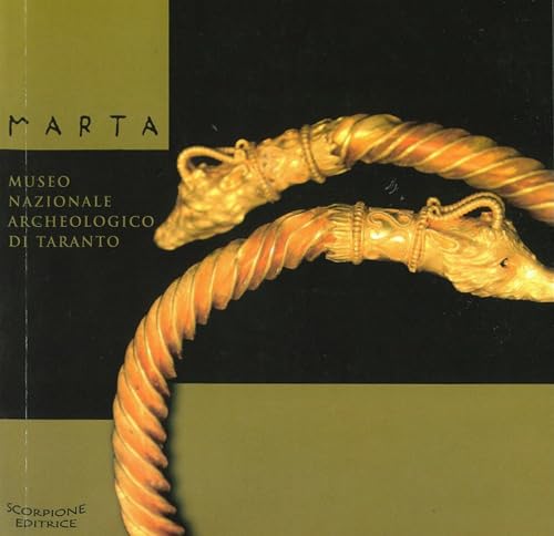 Marta. Museo nazionale archeologico di Taranto. Ediz. italiana e inglese von Scorpione