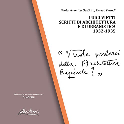 Luigi Vietti. Scritti di architettura e di urbanistica (1932-1935) von Altralinea Edizioni