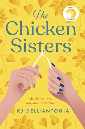 The Chicken Sisters: A Reese's Book Club Pick & New York Times Bestseller von Hodder & Stoughton