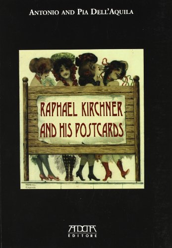 Raphael Kirchner and his postcards (Fuori collana) von Adda