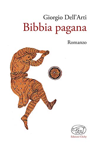 Bibbia pagana (Beaubourg) von Edizioni Clichy