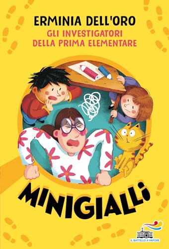Gli investigatori della prima elementare. Minigialli (Il battello a vapore. Miniserie) von Piemme