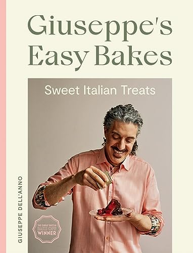 Giuseppe's Easy Bakes: Sweet Italian Treats von Quadrille Publishing Ltd