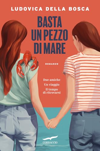Basta un pezzo di mare (Narratori Corbaccio)
