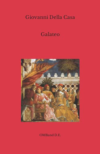 Galateo: (Edizione integrale)