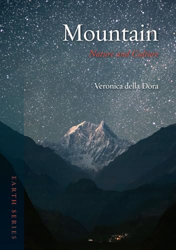 Mountain: Nature and Culture (Earth) von Reaktion Books
