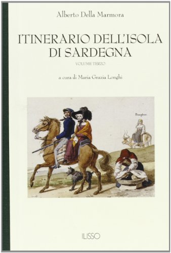 Itinerario dell'isola di Sardegna (Bibliotheca sarda) von Ilisso