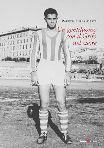 Un gentiluomo con il grifo nel cuore von Futura Libri