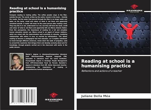 Reading at school is a humanising practice: Reflections and actions of a teacher von Our Knowledge Publishing