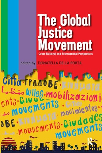 Global Justice Movement: Cross-national and Transnational Perspectives von Routledge