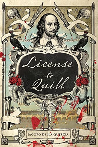 License To Quill: A Novel of Shakespeare & Marlowe von St. Martin's Griffin
