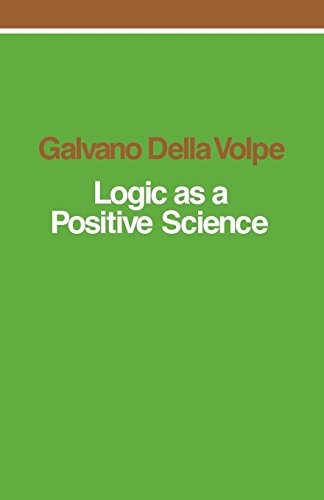 Logic as a Positive Science von Verso