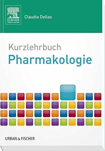 Kurzlehrbuch Pharmakologie: mit Zugang zur mediscript Lernwelt