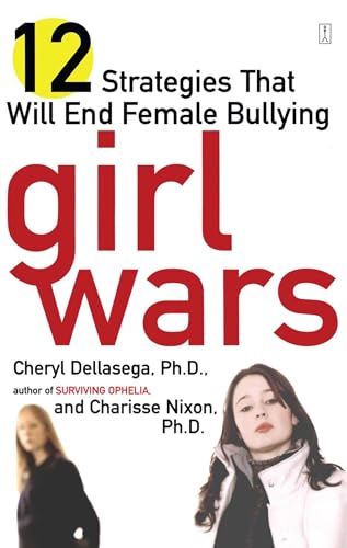 Girl Wars: 12 Strategies That Will End Female Bullying von Atria Books