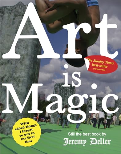 Art is Magic: The best book by Jeremy Deller