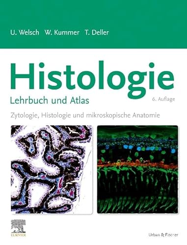 Histologie - Das Lehrbuch: Zytologie, Histologie und mikroskopische Anatomie von Urban & Fischer Verlag/Elsevier GmbH