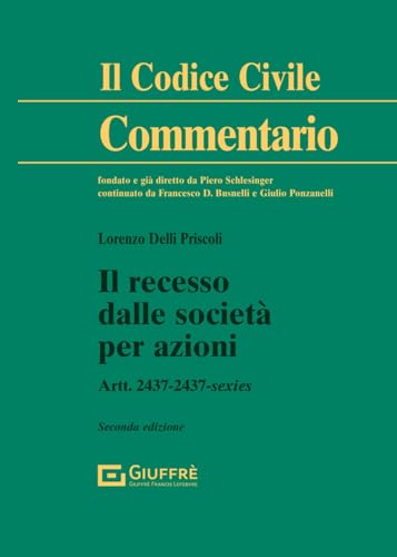 Il recesso dalle società per azioni (Il codice civile. Commentario) von Giuffrè