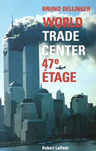 World Trade Center, 47e étage von ROBERT LAFFONT