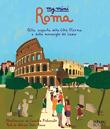 My mini Roma. Alla scoperta della città von Sime Books