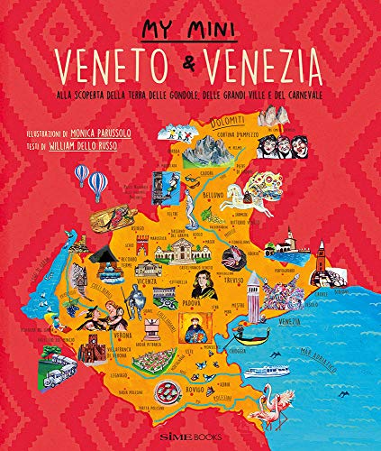 My mini Veneto & Venezia. Alla scoperta della terra delle gondole, delle grandi ville e del carnevale von SIME BOOKS
