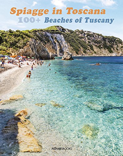100+ Beaches in Tuscany - Spiaggie in Sicila: The ultimate guide to sea, sun and sand (Reise)