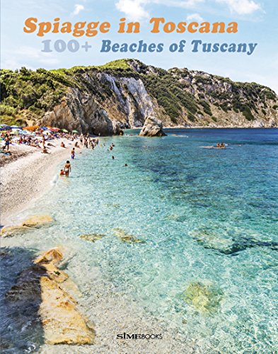 100+ Beaches in Tuscany - Spiaggie in Sicila: The ultimate guide to sea, sun and sand (Reise) von SIME BOOKS