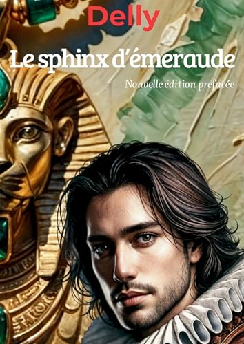 Le sphinx d'émeraude: Nouvelle édition préfacée von BOOKELIS