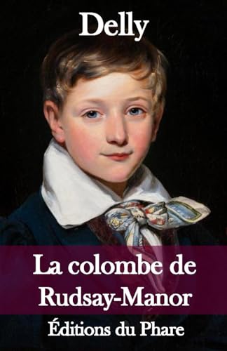 La colombe de Rudsay-Manor von Independently published