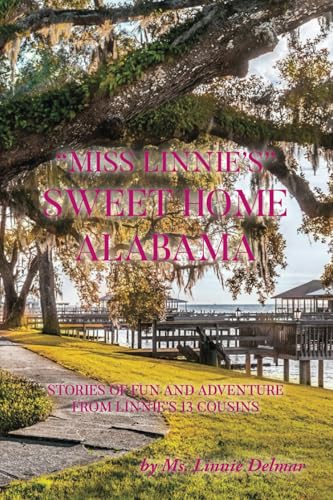 Miss Linnie’s Sweet Home Alabama von Palmetto Publishing