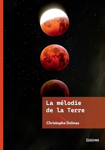 La mélodie de la Terre von EDILIVRE