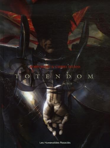 Totendom T02: Acte II Totendom T02: Acte II von HUMANOIDES ASS.