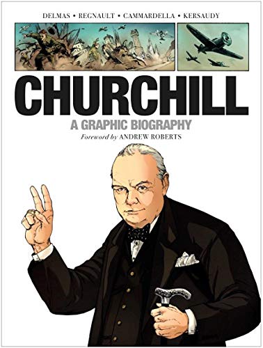 Churchill: A Graphic Biography von Greenhill Books