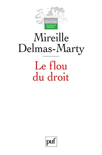 Le flou du droit: Du code pénal aux droits de l'homme