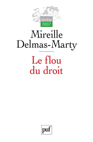 Le flou du droit: Du code pénal aux droits de l'homme