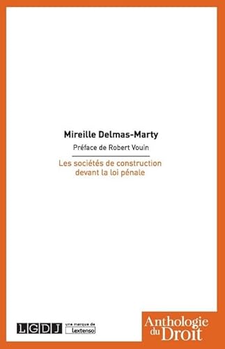 Les sociétés de construction devant la loi pénale