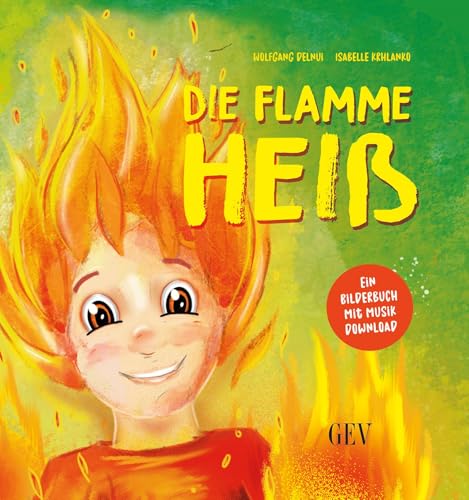 Die Flamme Heiß Die Flamme Heiß von Grenz-Echo Verlag