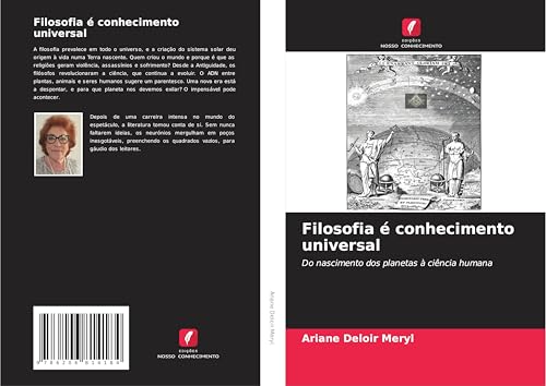 Filosofia é conhecimento universal: Do nascimento dos planetas à ciência humana von Edições Nosso Conhecimento