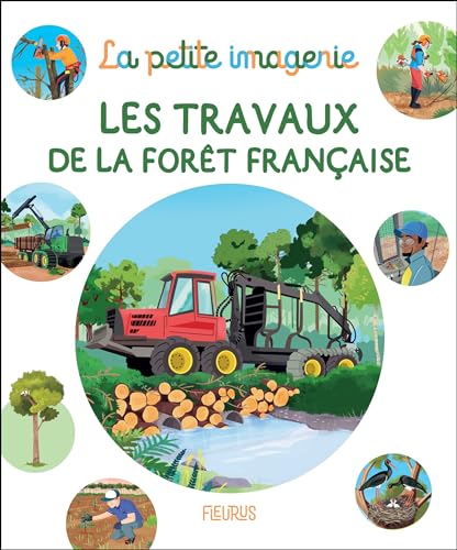 Les travaux de la forêt française von FLEURUS