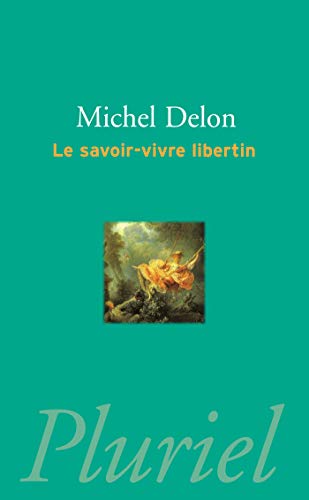 La savoir-vivre libertin
