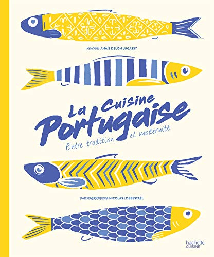 La Cuisine Portugaise: Entre tradition et modernité