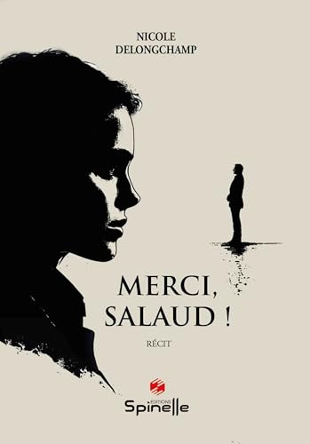 Merci, salaud ! von SPINELLE